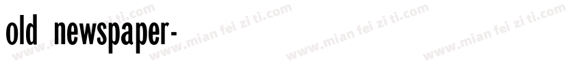 old newspaper字体转换